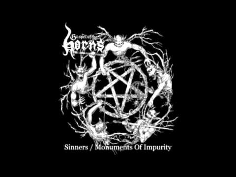 Gospel of the Horns - Sinners-Monuments of Impurity (Full compilation)