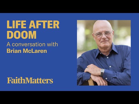 Life After Doom - A Conversation with Brian McLaren