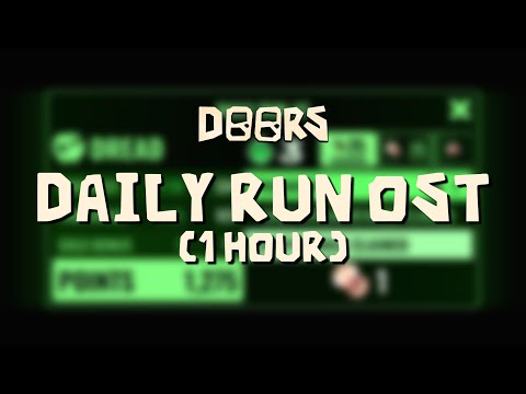 (1 HOUR) DOORS Daily Runs OST