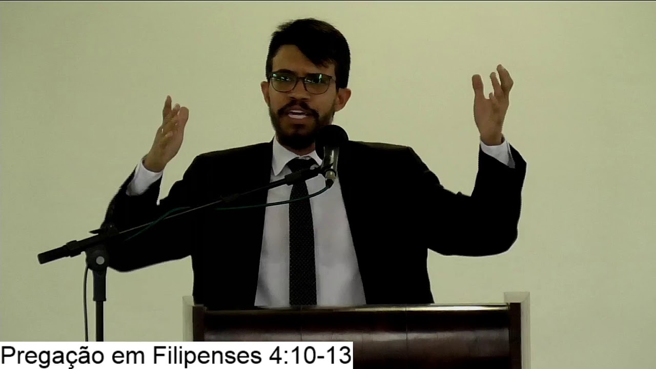 Pregação em Filipenses 4:10-13 - Sem. Rafael Augusto