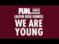 Fun - We Are Young (Alvin Risk Remix 2) HQ ...
