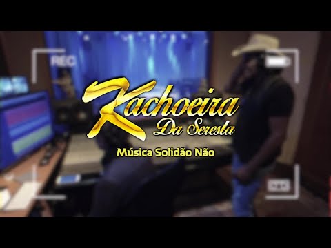 Kachoeira Da Seresta - Solidão Não (Clipe Oficial)