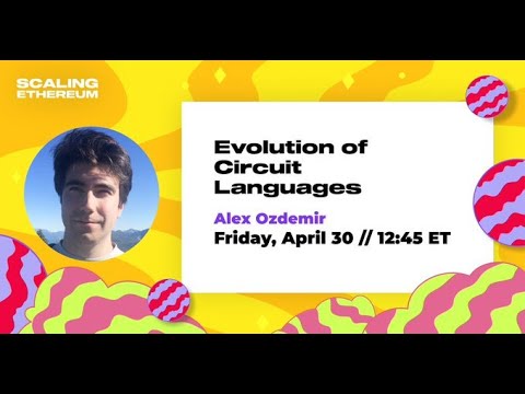 'The Evolution of Circuit Languages' - Alex Ozdemir