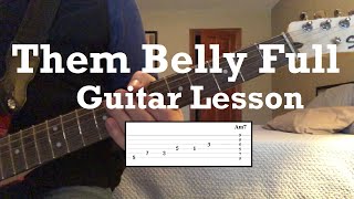 Bob Marley - Them Belly Full Guitar Lesson - Chords and Intro