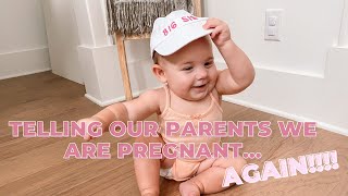 telling our parents we are pregnant... AGAIN!
