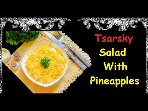 Tsarsky Salad With Pineapples / Book of recipes / Bon Appetit