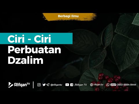 Characteristics of Unjust Acts - Ustadz Muhammad Hafidz Anshari, B.A