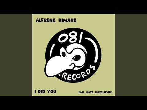I Did You (Alfrenk Remix)