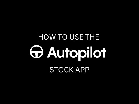 How to use the Autopilot Stock App