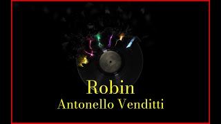Antonello Venditti - Robin (Lyrics) Karaoke