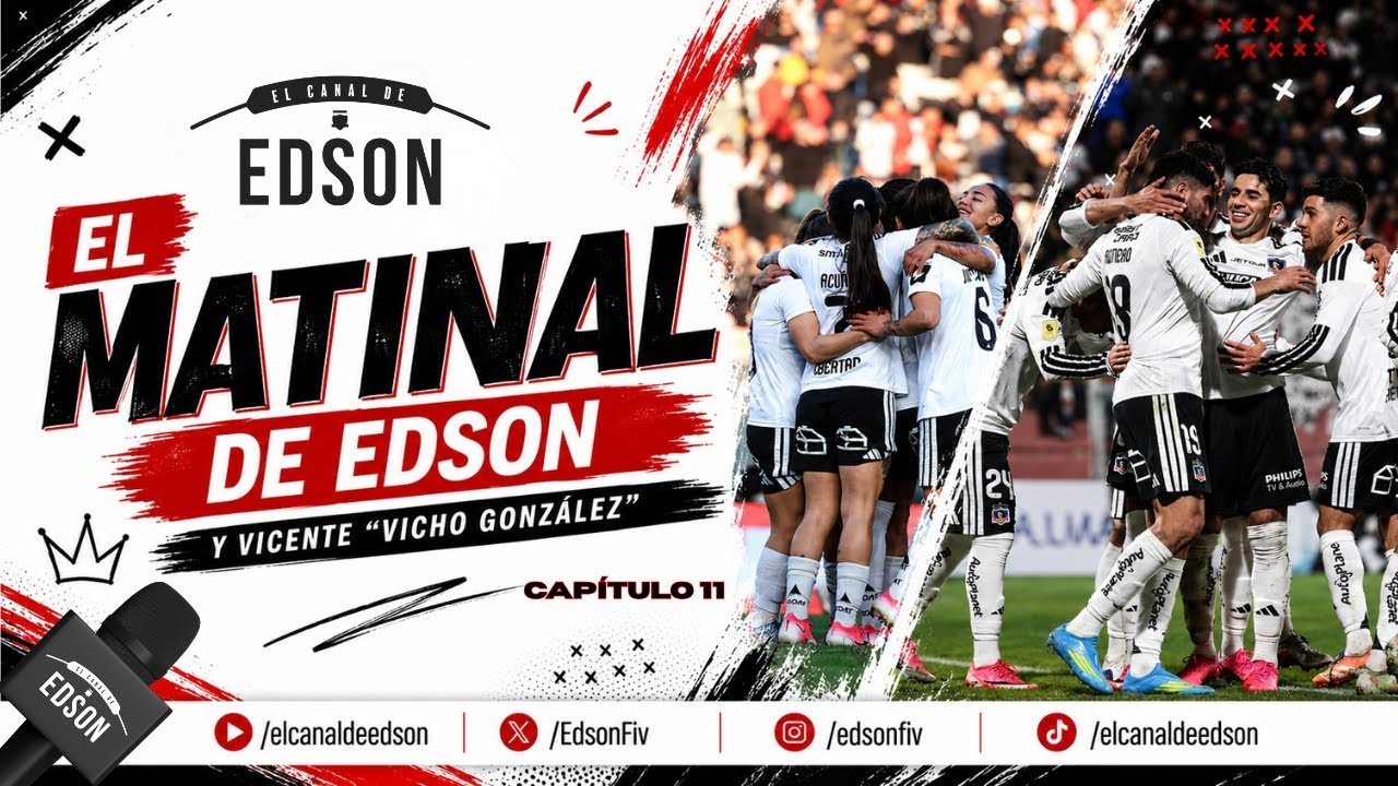 El Matinal de Edson: Colo Colo vence a Recoleta, Las Albas golean en el Superclásico y debuta Raipán