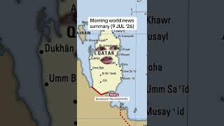 Morning of July 9 #summary #worldnews