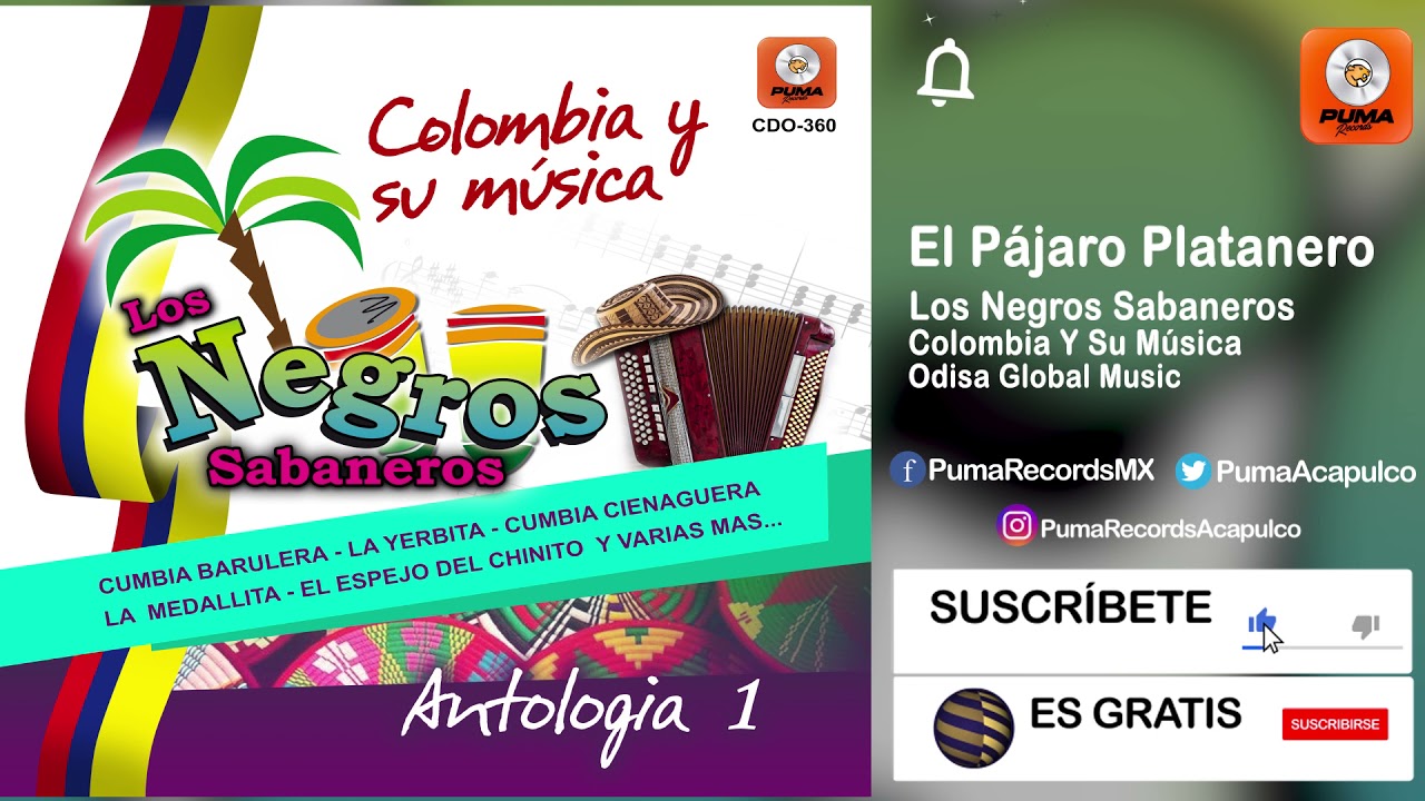 El Pájaro Platanero - Los Negros Sabaneros - Colombia Y Su Música - Antología 1 - Odisa Global Music