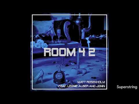 Matt Rosenholm - Room 4 2 (feat. Jonin & Leonie Alber)