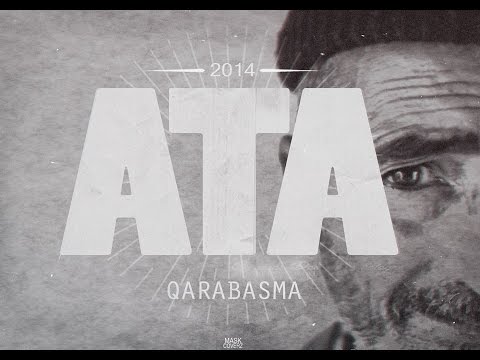 QaraBasma - Ata [Orxan, Vali'O, KQB ] 2014