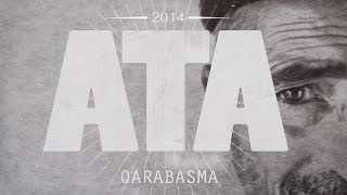 QaraBasma - Ata [Orxan, Vali'O, KQB ] 2014