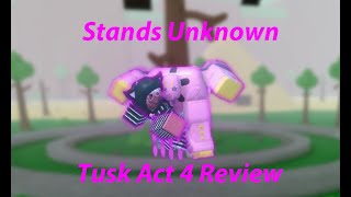 Stands Unknown - Tusk Act 4 Review