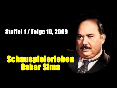 Schauspielerleben: Oskar Sima (Staffel 1 / Folge 10, 2009)