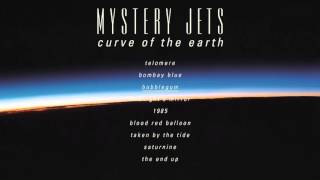 Mystery Jets - Curve of the Earth (Album Sampler)