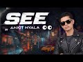 Ankit Nyala SEE Official Video