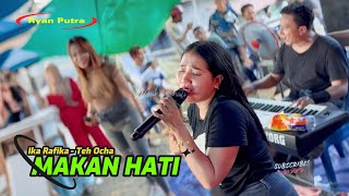Download lagu 📌Ika Rafika Cover | MAKAN HATI (Cipta. Pyan RaysaL) Lagu Terbaru 2025 mp3