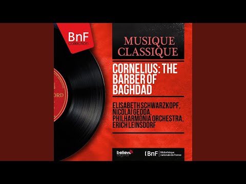 Der Barbier von Bagdad, Act II: Pt. 1