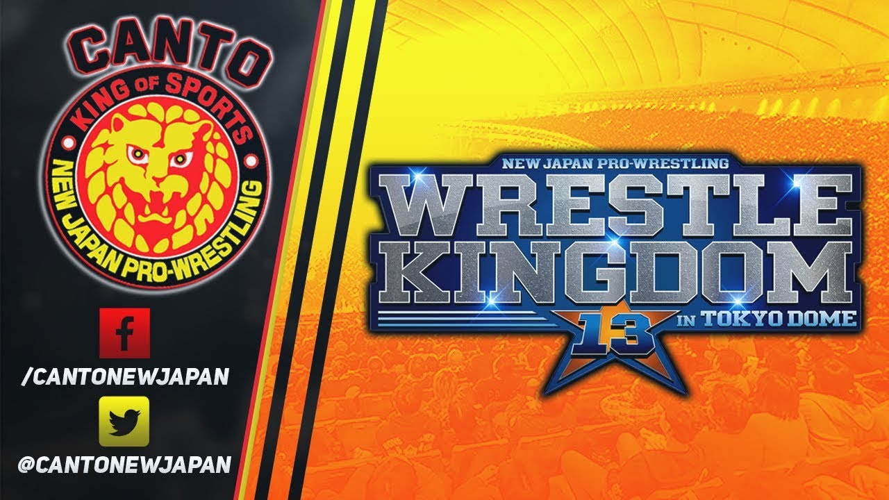 Canto New Japan #78 – Antevisão: Wrestle Kingdom 13