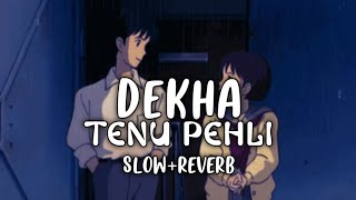 Download lagu Dekha Tenu Pehli Pehli Baar Ve - Suraj Hua Maddham | Anurati Roy | - SLOW REVERB Aesthetic creation mp3
