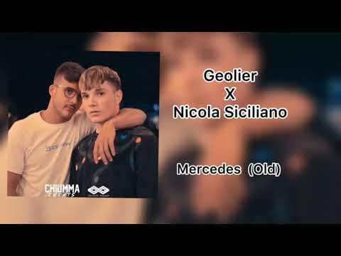 geolier X Nicola Siciliano   Mercedes-Old