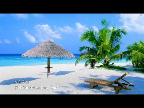 N E O N   Sunset Autoral Mix  (Set Mix)