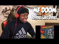LYRICAL GENIUS!!! MF DOOM - Rhymes Like Dimes (REACTION) - KingAhmadTv LYRICAL GENIUS!!! MF DOOM - Rhymes Like Dimes (REACTION)