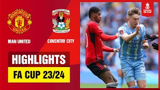 Highlights: Man United - Coventry City | Hú vía Wan-Bissaka và Casemiro, vé chung kết quá kịch tính