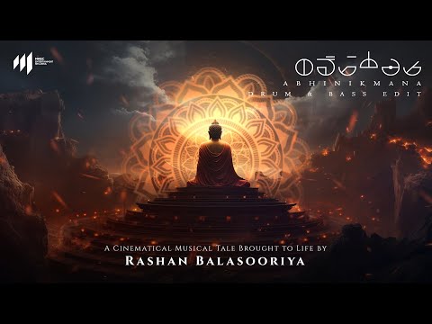 Rashan Balasooriya - Abhinikmana (Yashodhara) | Drum & Bass Edit