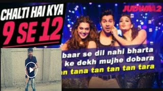 Chalti hai Kya 9 se 12 | judwaa 2 |  Singer: Dev Negi &amp; Neha Kakkar:dencer by saddam Hussain