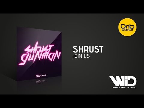Shrust - Join Us | Drum and Bass