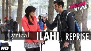 "YEH JAWAANI HAI DEEWANI" ILAHI REPRISE SONG WITH LYRICS | RANBIR KAPOOR, DEEPIKA PADUKONE