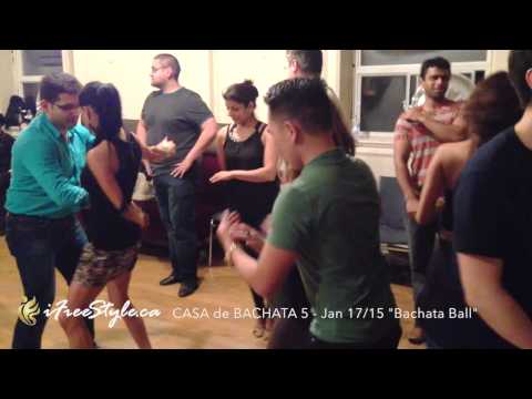 iFreeStyle.ca's CASA de BACHATA 5 - Jan 17/15
