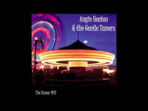 Angie Heaton & The Gentle Tamers  - 