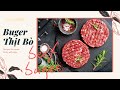 Cách Làm Buger Thịt Bò Tại Nhà Homemade Beef Buger Recipe Mềm Ngon Siêu Dễ Làm