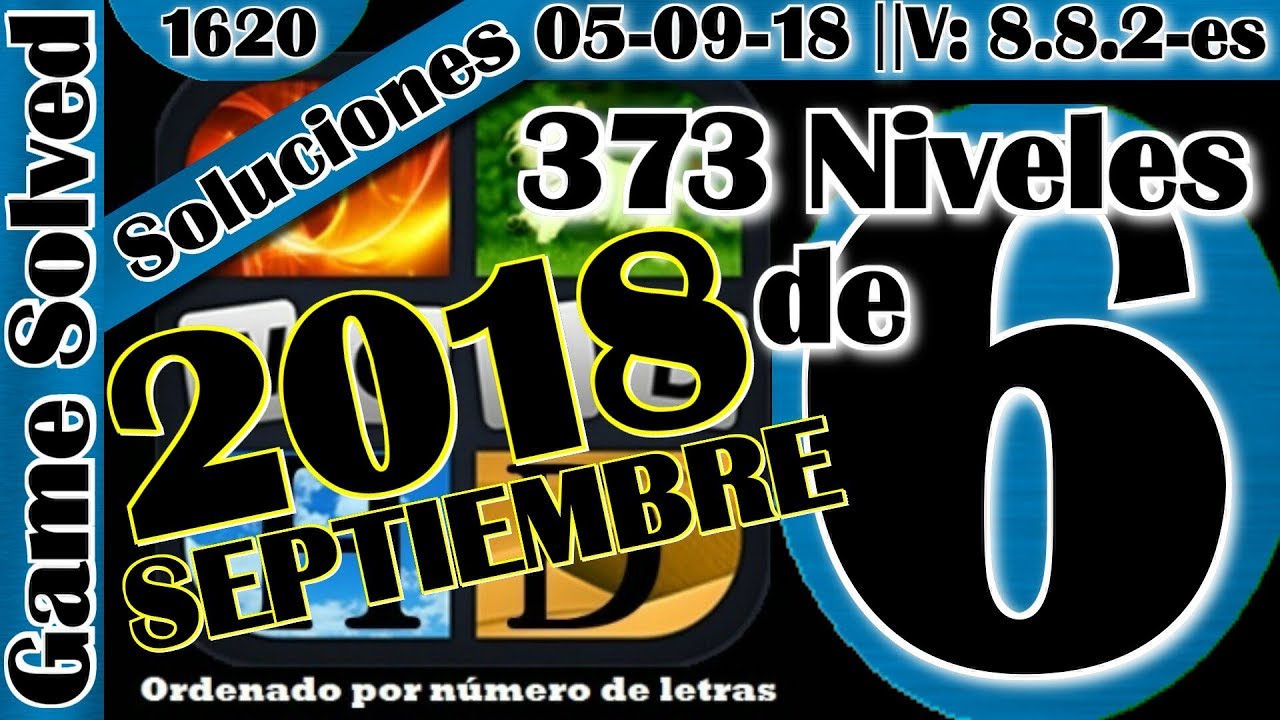 4 Fotos 1 Palabra | Todas las soluciones de 6 letras [1-1620] Septiembre 2018