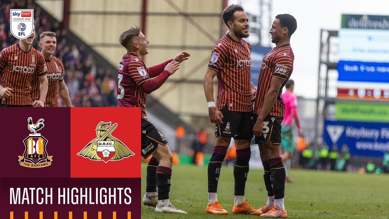 Bradford City vs Doncaster Rovers Highlights