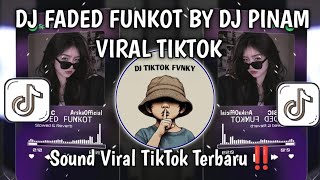 Download lagu DJ FADED FUNKOT DJ PINAM VIRAL TIKTOK | DJ FADED FULL BASS TERBARU 2026🔥 mp3