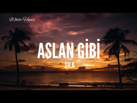 Sıla / Aslan Gibi (Lyrics)
