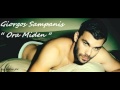 Giorgos Sampanis - Ora Miden (Otan S'aggizo ...