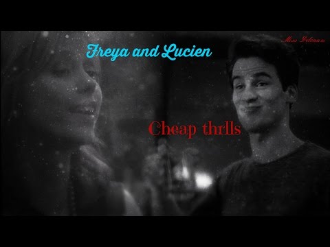 Freya and Lucien || Cheap Thrills {TO}