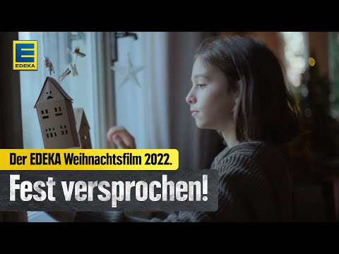 EDEKA Weihnachtswerbung 2022: Zusammen wird´s ein Fest. Fest versprochen.
