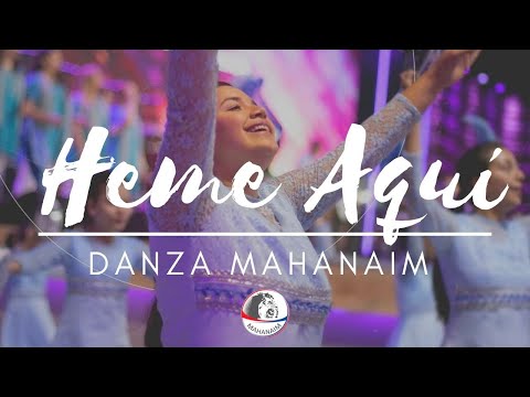 HEME AQUÍ // Danza Mahanaim
