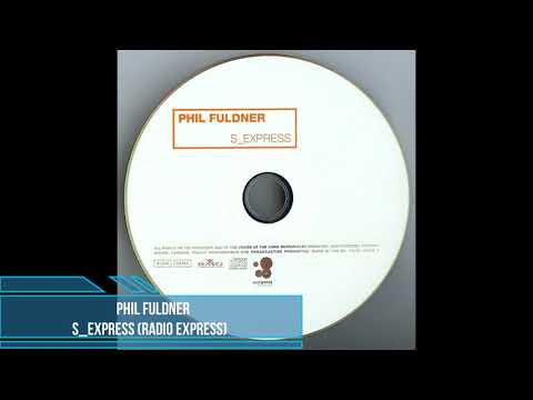 Phil Fuldner ‎– S_Express (Radio Express) [1998]
