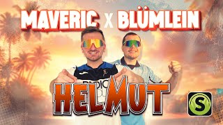 Maveric X Blümlein - Helmut