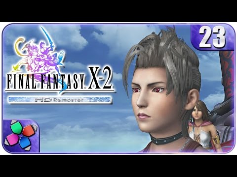 Final Fantasy X-2 HD Remaster PS4 - Walkthrough Part 23